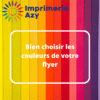 Bien choisir les couleurs de votre flyer