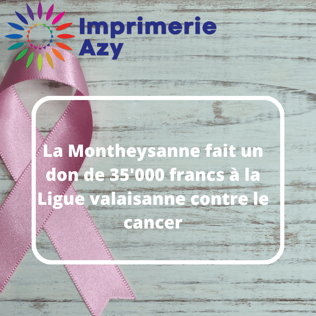 La Montheysanne fait un don de 35'000 francs à la Ligue valaisanne contre le cancer