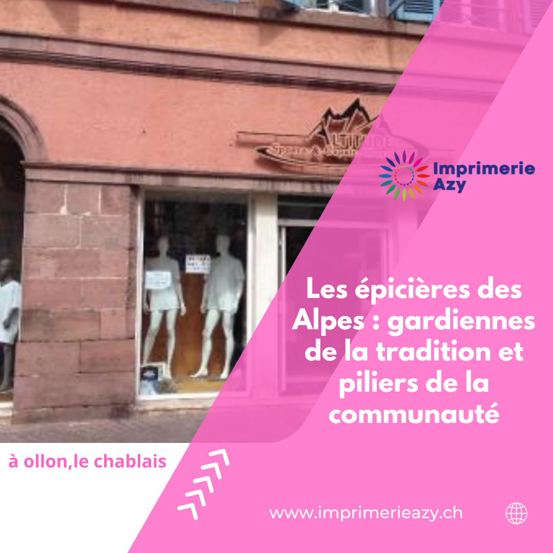 Les épicières des Alpes gardiennes de la tradition et piliers de la communauté (1)