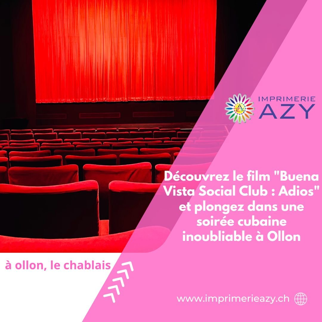 Découvrez le film Buena Vista Social Club Adios et plongez dans une soirée cubaine inoubliable à Ollon