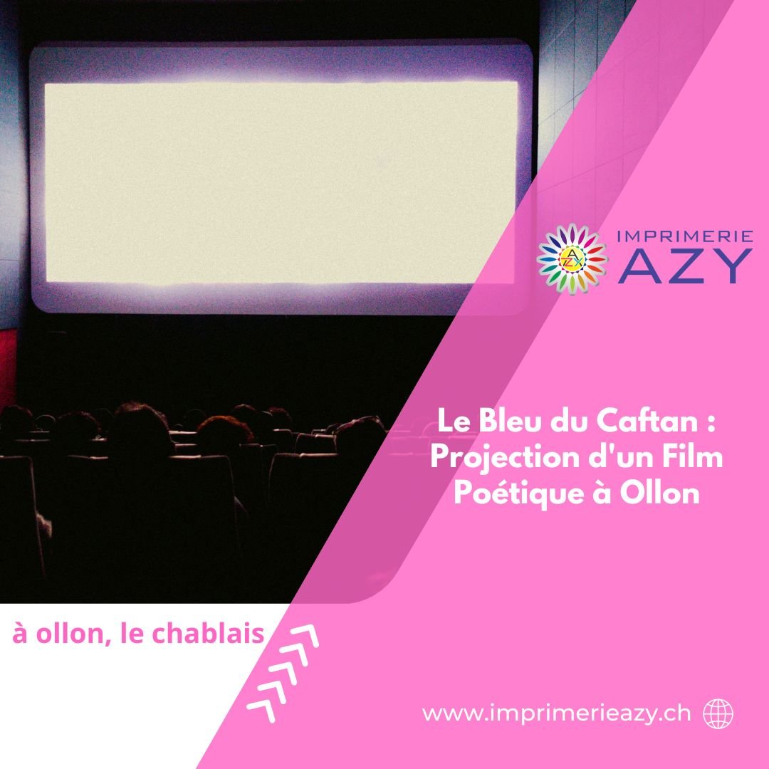 Le Bleu du Caftan Projection d'un Film Poétique à Ollon (1)