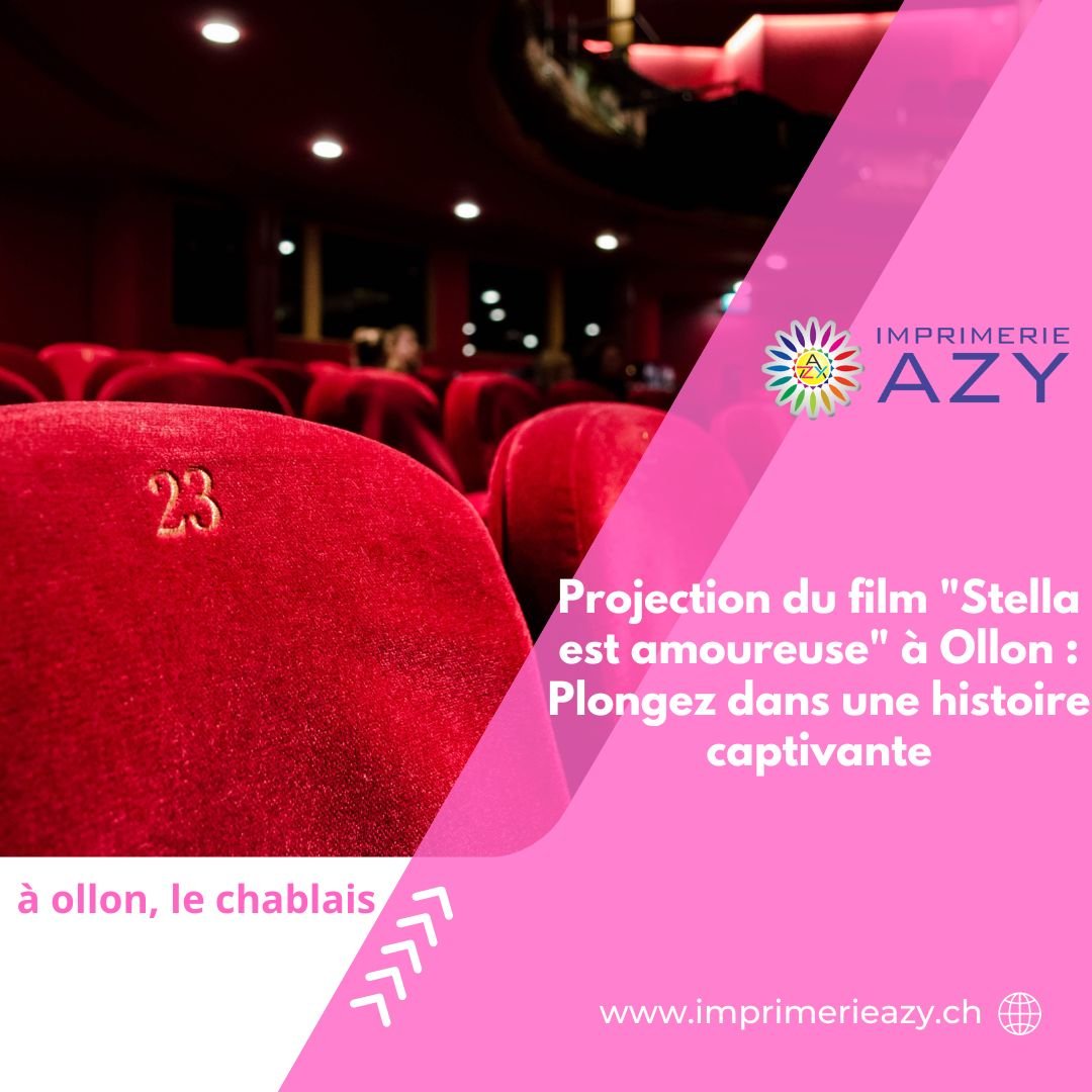 Projection du film Stella est amoureuse à Ollon Plongez dans une histoire captivante (1)