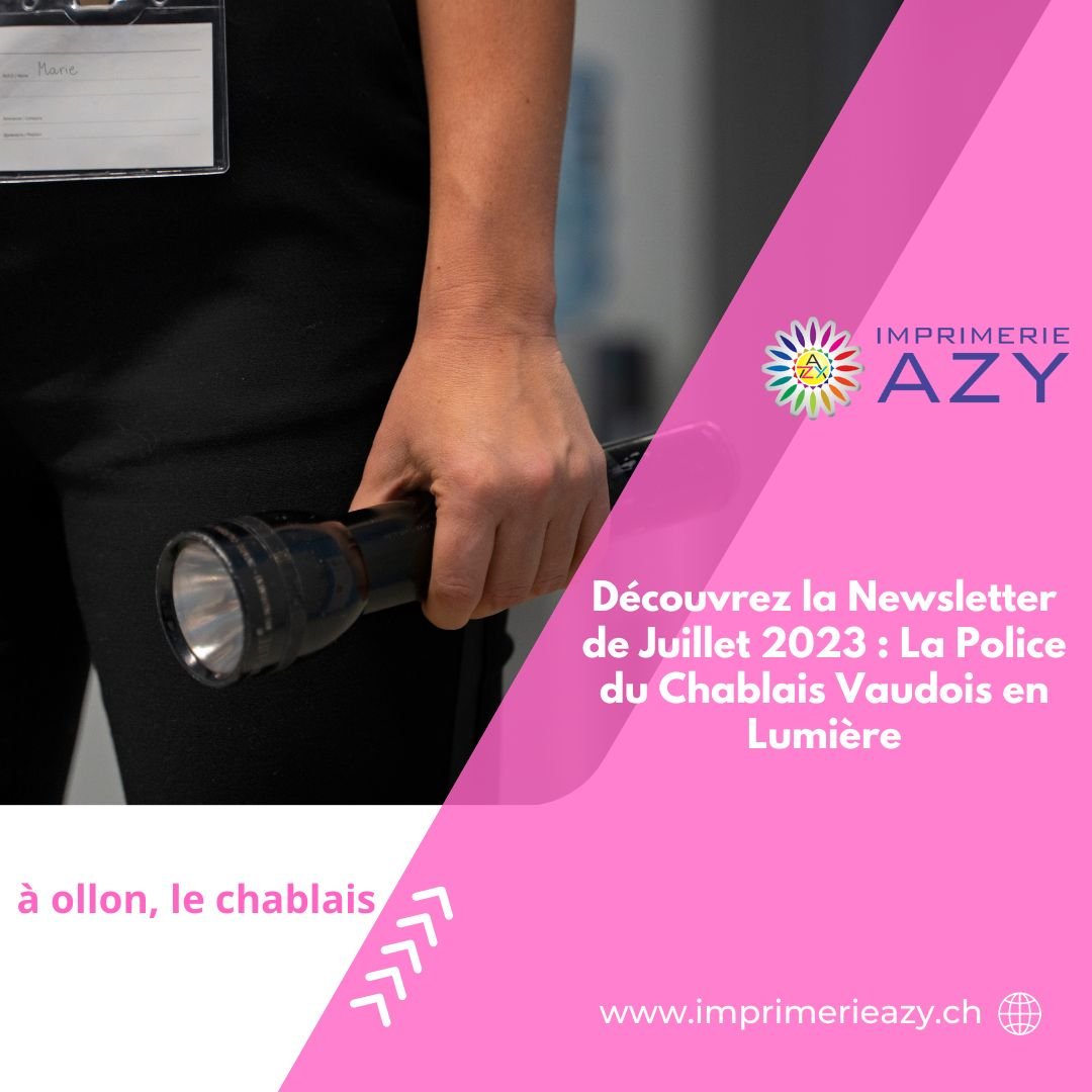 Découvrez la Newsletter de Juillet 2023 La Police du Chablais Vaudois en Lumière