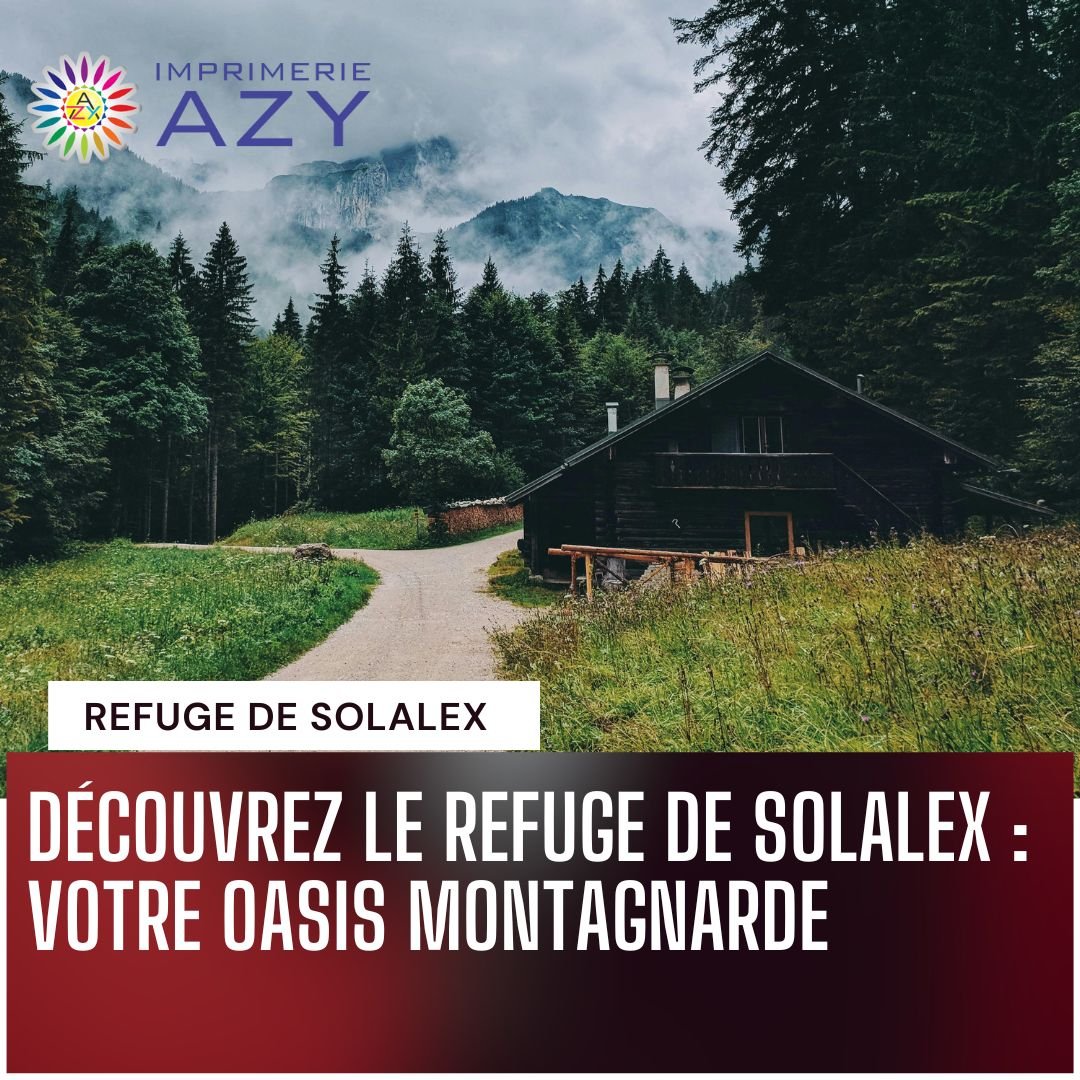 Decouvrez-le-Refuge-de-Solalex-Votre-Oasis-Montagnarde