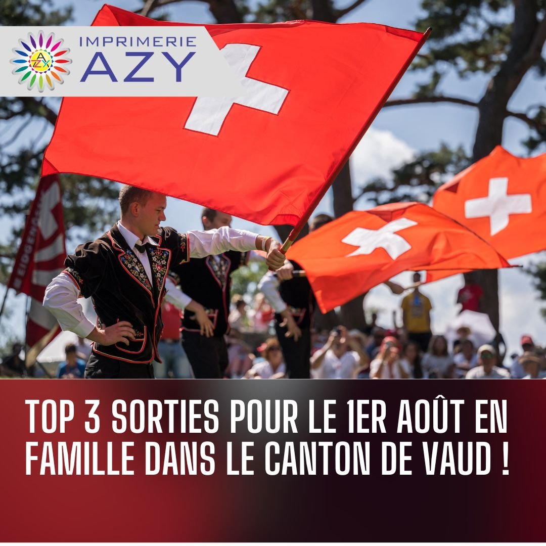 Top 3 Sorties pour le 1er Août en Famille dans le Canton de Vaud